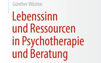 Neues Buch «Lebenssinn und Ressourcen in Psychotherapie und Beratung»