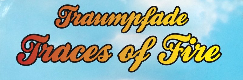 traumpfade.-traces-of-fire_header.jpg