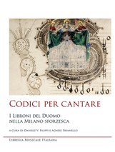 Codici per cantare - I Libroni del Duomo nella Milano sforzesca